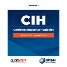 (영문도서) Certified Industrial Hygienist (Cih) Exam Study Workbook Vol 1: Revised Paperback, Jones & Bartlett Publishers, English, 9781284322965