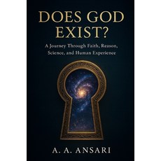 (英文圖書)Does God Exist?: A Journey Through Faith Reason Science and Human Experience 平裝版, Independently Published, 英文