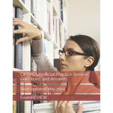 (영문도서) CIPP/C Unofficial Practice Review Questions and Answers Paperback, Independently Published, English, 9798325557576