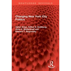 (영문도서)Changing New York City Politics Paperback, Routledge, English, 9781032823898