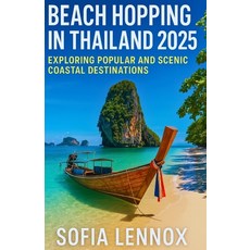 (英文圖書)Beach Hopping in Thailand 2025: Exploring Popular and Scenic Coastal Destinations 平裝版, Independently Published, 英文