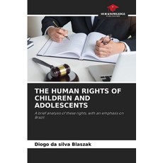 (영문도서) The Human Rights of Children and Adolescents Paperback, Our Knowledge Publishing, English, 9786208135355