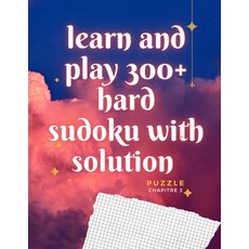 300+ Sudoku puzzles hard with a solution: : learn and play 300+ puzzles hard with a solution: Sodoku... Paperback, Independently Published, English, 9798735030553