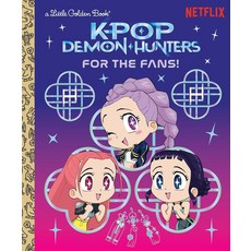 KPop Demon Hunters: For the Fans!:케이팝 데몬 헌터스, KPop Demon Hunters: For the .., Golden Books(저), Golden Books