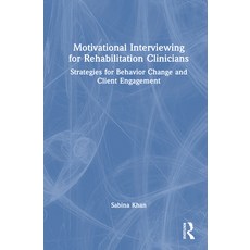 (영문도서)Motivational Interviewing for Rehabilitation Clinicians: Strategies for Behavior... Hardcover, Routledge, English, 9781041086475