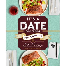 (영문도서) It's a Date Cookbook for Couples: Recipes Games and Activities for Date Night Paperback, Rockridge Press, English, 9781638780410