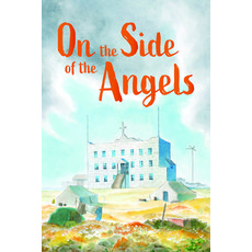 On the Side of the Angels (English) Paperback, Inhabit Education Books Inc.