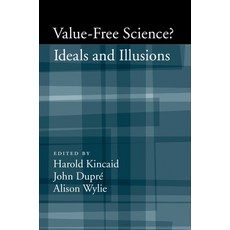 (영문도서) Value-Free Science: Ideals and Illusions? Hardcover, Oxford University Press, USA, English, 9780195308969