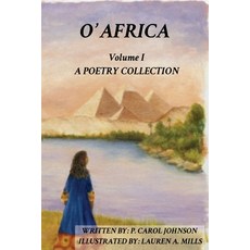(영문도서)O' Africa A Poetry Collection Paperback, O Africa Poetry Publishing, English, 9798991927208