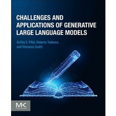 (영문도서)Challenges and Applications of Generative Large Language Models Paperback, Morgan Kaufmann Publishers, English, 9780443335921