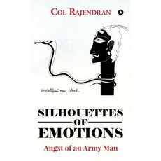 (영문도서)Silhouettes of Emotions: Angst of an Army Man Paperback, Notion Press, Inc, English, 9781642498882