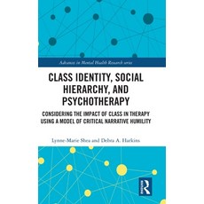 (英文圖書)Class Identity Social Hierarchy and Psychotherapy: Considering the Impacts in... 精裝版, Routledge, 英文