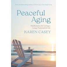 (外文書)Peaceful Aging: Meditations for Living a Long Purposeful Life Paperback, Books That Save Lives, English
