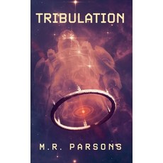 (영문도서)Tribulation Paperback, M. R. Parsons, English, 9798232954826