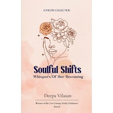 (영문도서)Soulful Shifts Whispers Of Her Becoming Paperback, Bookleaf Publishing, English, 9781807159672