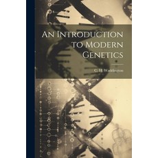 (영문도서) An Introduction to Modern Genetics Paperback, Legare Street Press, English, 9781022890541