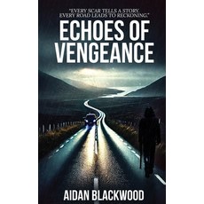(영문도서) Echoes of Vengeance Paperback, Self Publisher, English, 9781036910716