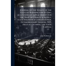 (英文圖書)Journal of the Senate of the State of Washington Sitting as a Court of Impeachme... 平裝版, Nabu Press, 英文
