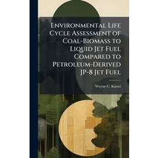 (영문도서)Environmental Life Cycle Assessment of Coal-Biomass to Liquid Jet Fuel Compared... Hardcover, Hutson Street Press, English, 9781025111698