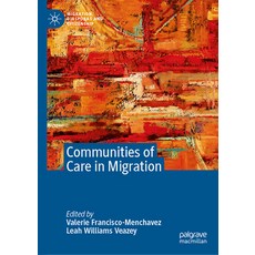 (外文書)Communities of Care in Migration Hardcover, Palgrave MacMillan, English
