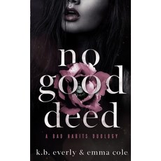 No Good Deed: A Dark Mafia Romance Paperback, Independently Published, English, 9798708026316
