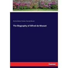 (英文圖書)The Biography of Alfred de Musset 平裝版, Hansebooks, 英文