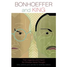 Bonhoeffer and King: Their Legacies and Import for Christian Social Thought Paperback, Fortress Press, English, 9780800663339