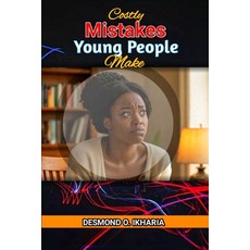 (영문도서)Costly Mistakes Young People Make Paperback, Independently Published, English, 9798267452793
