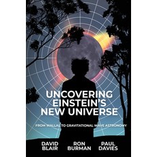 (영문도서) Uncovering Einstein's New Universe: From Wallal to Gravitational Wave Astronomy Paperback, University of Western Austr..., English, 9781760802332