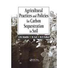 (영문도서) Agricultural Practices and Policies for Carbon Sequestration in Soil Paperback, CRC Press, English, 9780367578657