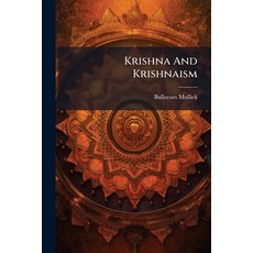 (영문도서)Krishna And Krishnaism Paperback, Hutson Street Press, English, 9781024737882