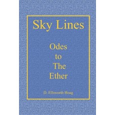 (영문도서) Sky Lines: Odes to The Ether Paperback, Independently Published, English, 9798840179376