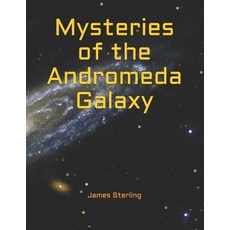 Mysteries of the Andromeda Galaxy Paperback, Independently Published, English, 9798726112961