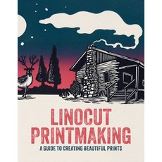 (영문도서)Linocut Printmaking: A Guide to Creating Beautiful Prints Paperback, 3dtotal Publishing, English, 9781915992208