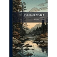 (영문도서)Poetical Works: A New Text With Illustrative Notes Paperback, Nabu Press, English, 9781274085023