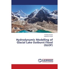 (영문도서)Hydrodynamic Modelling of Glacial Lake Outburst Flood (GLOF) Paperback, LAP Lambert Academic Publis..., English, 9786209901263