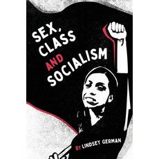 (영문도서)Sex Class and Socialism Paperback, Red Flag Books, English, 9781922927255