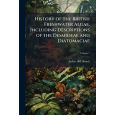 (英文圖書)History of the British Freshwater Algae Including Descriptions of the Desmideae... 平裝版, Nabu Press, English