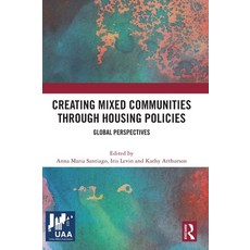 (영문도서) Creating Mixed Communities Through Housing Policies: Global Perspectives Hardcover, Routledge, English, 9781032625300