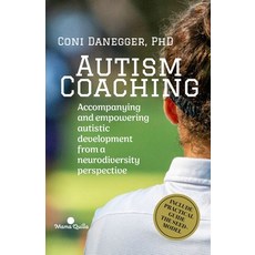 (영문도서) Autism Coaching: Accompanying and empowering autistic development from a neurodiversity persp... Paperback, Independently Published, English, 9798851282164