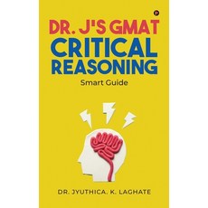 (영문도서) Dr. J's GMAT Critical Reasoning: Smart Guide Paperback, Notion Press, English, 9798888053850
