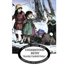 Understood Betsy Paperback, Living Book Press