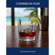 (英文圖書)Caribbean Rum: Fifty Exquisite Cocktails 平裝版, Independently Published, 英文
