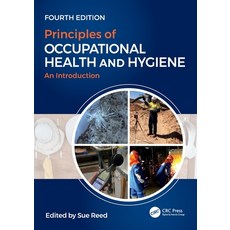 (영문도서) Principles of Occupational Health and Hygiene: An Introduction Fourth Edition Paperback, CRC Press, English, 9781032590578