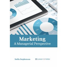 (영문도서) Marketing: A Managerial Perspective Hardcover, Larsen and Keller Education, English, 9781641726276