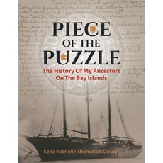 (英文圖書)Piece of the Puzzle: The History of My Ancestors on the Bay Islands 平裝版, Gatekeeper Press, 英文