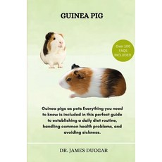 (영문도서) Guinea Pig: Guinea pigs as pets Everything you need to know is included in this... Paperback, Independently Published, English, 9798344408224