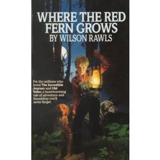 Where the Red Fern Grow 2/E:The Story of Two Dogs and a Boy, Laureleaf