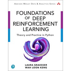 (영문도서) Foundations of Deep Reinforcement Learning: Theory and Practice in Python Paperback, Addison-Wesley Professional, English, 9780135172384
