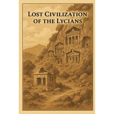 (英文圖書)Lost Civilization of the Lycians 平裝版, Independently Published, 英文